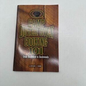 2004 Lodge Like New Camp Dutch Oven Cooking 101 Cookbook Recipes Instructions